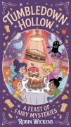 Cover-Bild zum Titel 'Tumbledown Hollow: A Feast of Fairy Mysteries' von 'Robin Wickens'