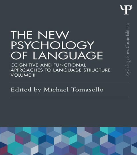 The New Psychology of Language - 