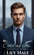 Cover-Bild zum Titel 'Mr. Cold as Ice' von 'Lily Hale'