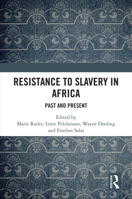 Resistance to Slavery in Africa - 