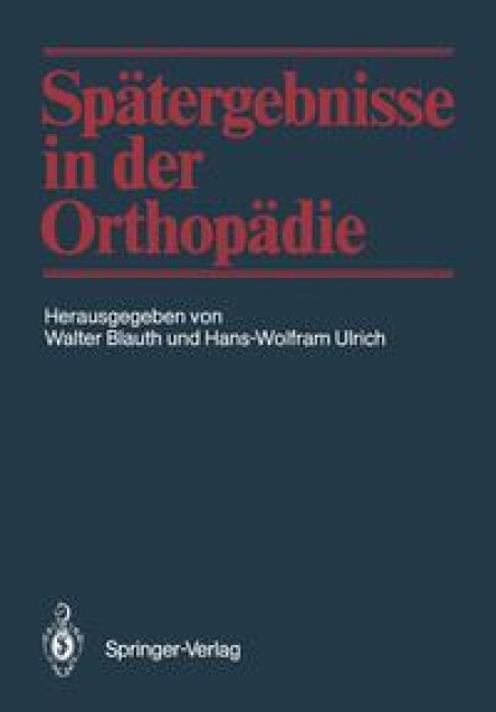 Spätergebnisse in der Orthopädie - 