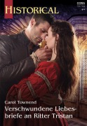 Cover-Bild zum Titel 'Verschwundene Liebesbriefe an Ritter Tristan' von 'Carol Townend'