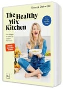 Cover-Bild zum Titel 'The Healthy Mix Kitchen' von 'Svenja Ostwald'