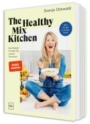 Cover-Bild zum Titel 'The Healthy Mix Kitchen' von 'Svenja Ostwald'