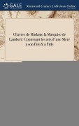 Cover-Bild zum Titel 'OEuvres de Madame la Marquise de Lambert' von 'Anne Therese de Marguenat de Co Lambert'