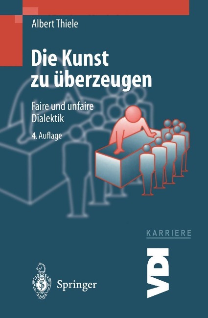 Die Kunst zu überzeugen - Albert Thiele