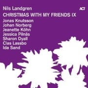 Cover-Bild zum Titel 'Christmas With My Friends IX (Digipak)' von 'Nils Landgren'