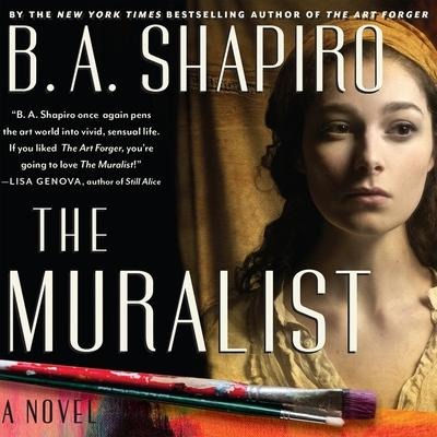 The Muralist - B. A. Shapiro