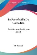 Le Portefeuille Du Comedien - M. Raynaud