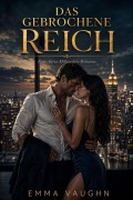 Cover-Bild zum Titel 'Das Gebrochene Reich' von 'Emma Vaughn'