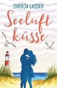 Cover-Bild zum Titel 'Seeluftküsse' von 'Svenja Lassen'