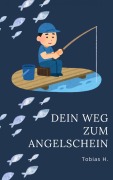 Cover-Bild zum Titel 'Dein Weg zum Angelschein' von 'Tobias Hopfmüller'