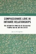 Cover-Bild zum Titel 'Compassionate Love in Intimate Relationships' von 'Josiane M. Apollon'