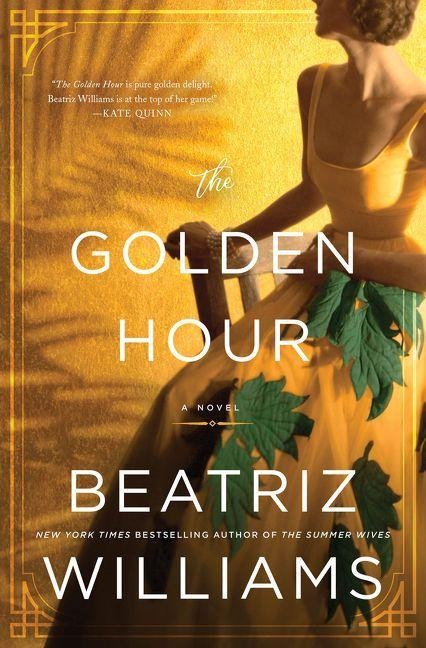 The Golden Hour - Beatriz Williams