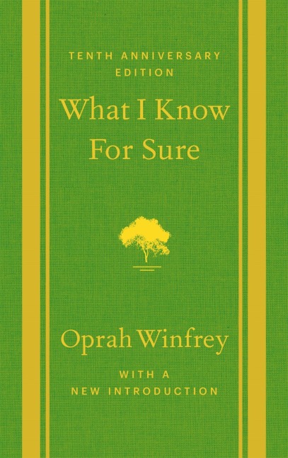 What I Know for Sure - Oprah Winfrey
