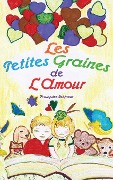 Cover-Bild zum Titel 'Les petites graines de l'amour' von 'Françoise Seigneur'