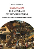 Cover-Bild zum Titel 'Dizionario elementare dei luoghi comuni' von 'Tommaso Scandroglio'