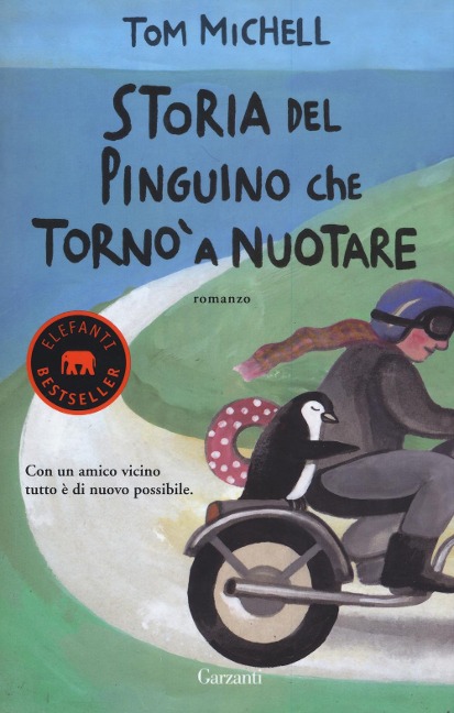 Storia del pinguino che tornò a nuotare - Tom Michell