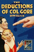Cover-Bild zum Titel 'The Deductions of Colonel Gore' von 'Lynn Brock'
