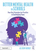 Cover-Bild zum Titel 'Better Mental Health in Schools' von 'Alison Woolf'