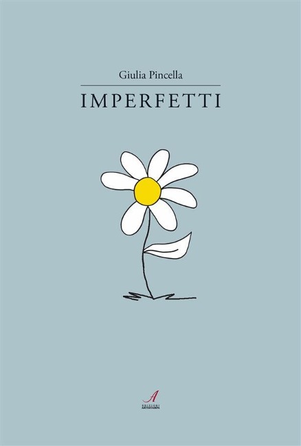 Imperfetti - Giulia Pincella
