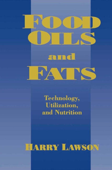 Food Oils and Fats - H. W. Lawson