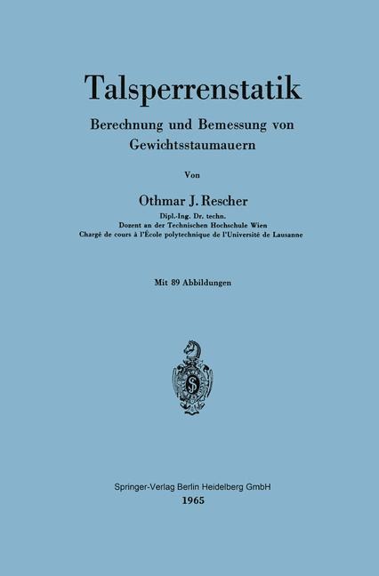 Talsperrenstatik - Othmar J. Rescher