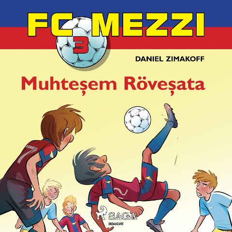 FC Mezzi 3: Muhte¿em Röve¿ata - Daniel Zimakoff