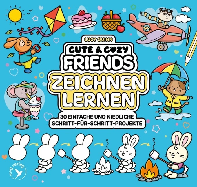 Cute & Cozy Friends - Zeichnen lernen - Lucy Quinn