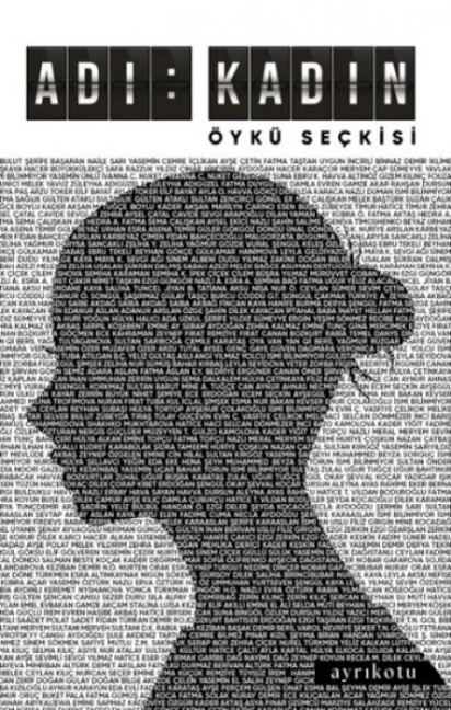 Adi Kadin - Öykü Seckisi - Yasemin Seven Erangin