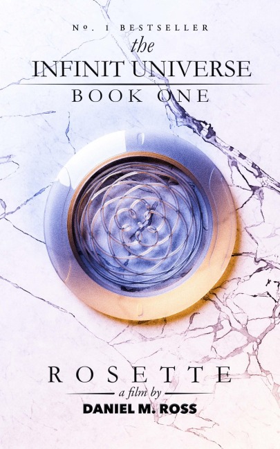 Rosette (The Infinit(TM) Universe, #1) - Daniel M. Ross