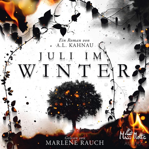 Juli im Winter - A. L. Kahnau