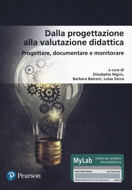 Dalla progettazione alla valutazione didattica. Progettare, documentare, monitorare. Ediz. MyLab - 