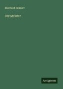 Cover-Bild zum Titel 'Der Meister' von 'Eberhard Dennert'