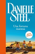 Cover-Bild zum Titel 'Una fortuna inattesa' von 'Danielle Steel'