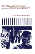 Cover-Bild zum Titel 'Power and Privilege at an African University' von 'Pierre L. van den Berghe'