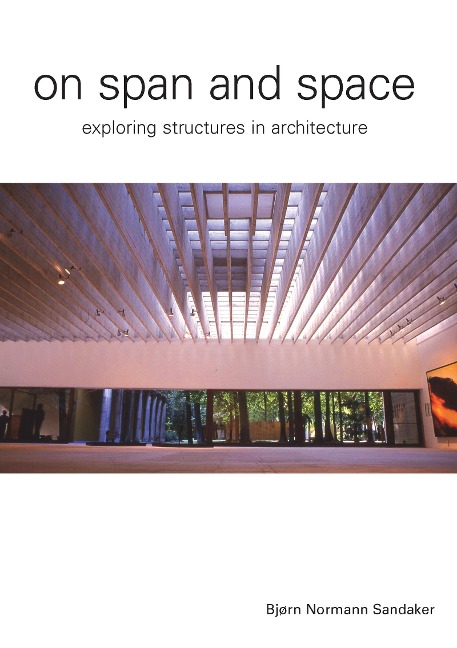 On Span and Space - Bjorn N. Sandaker