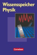 Cover-Bild zum Titel 'Wissensspeicher Physik' von 'Rudolf Göbel, Wieland Müller, Rolf Otto, Helmut Wiegand, Klaus Haubold'