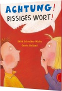 Cover-Bild zum Titel 'Achtung! Bissiges Wort!' von 'Edith Schreiber-Wicke, Carola Holland'