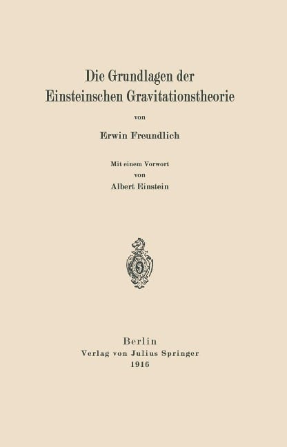 Die Grundlagen der Einsteinschen Gravitationstheorie - Erwin Freundlich