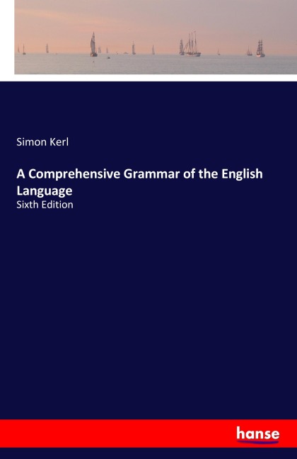 A Comprehensive Grammar of the English Language - Simon Kerl