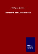 Cover-Bild zum Titel 'Handbuch der Kostümkunde' von 'Wolfgang Quincke'