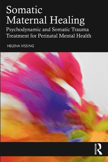 Somatic Maternal Healing - Helena Vissing