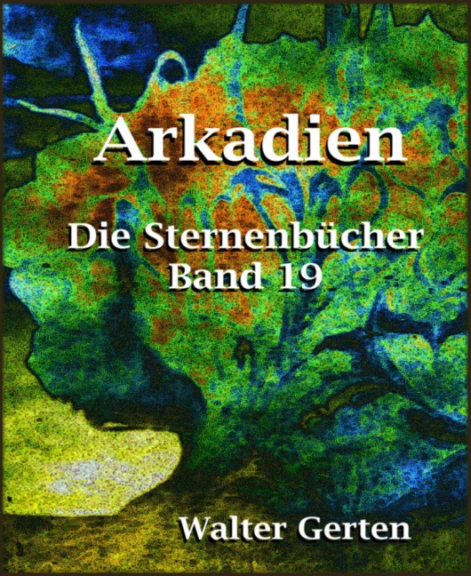 Arkadien - Walter Gerten