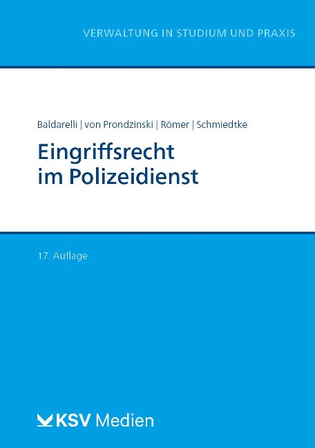 Eingriffsrecht im Polizeidienst - Marcello Baldarelli, Peter von Prondzinski, Christof Römer, Marcel Schmiedtke