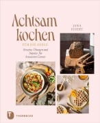 Cover-Bild zum Titel 'Achtsam kochen für die Seele' von 'Jana Eisert'