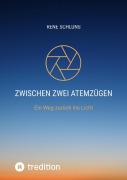 Cover-Bild zum Titel 'Zwischen zwei Atemzügen' von 'Rene Schlüns'