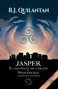 JASPER El solsticio de verano en Stonehenge. Una historia de Cotswold - R. J. Quilantan