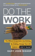 Cover-Bild zum Titel 'Do the Work' von 'Gary John Bishop'