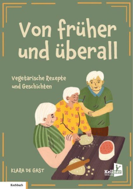Von früher und überall - Klara-Marie de Gast